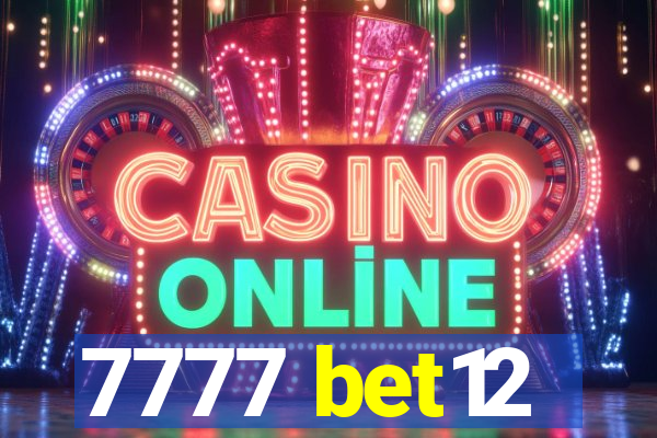 7777 bet12